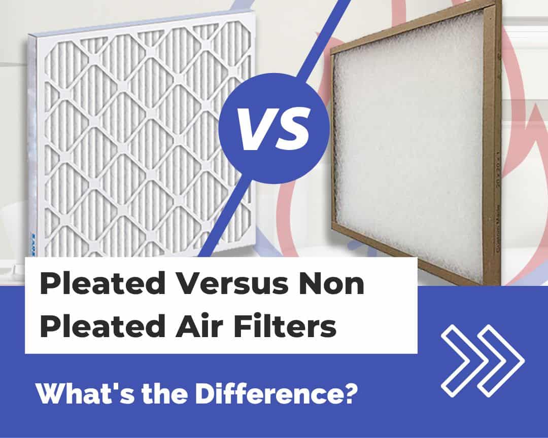 pleated versus non pleated filters