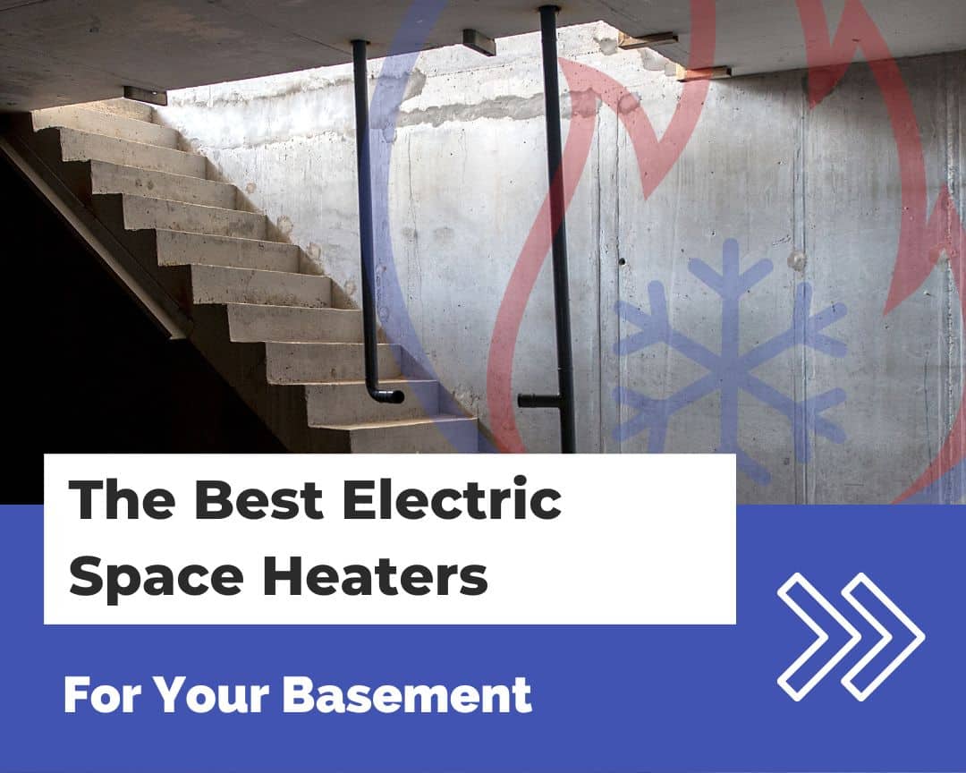 Best Basement Space Heaters