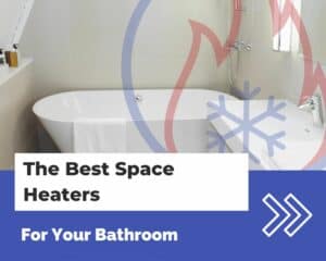 Best Bathroom Space Heaters