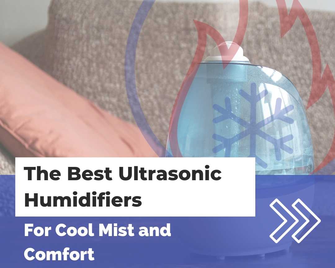 The Best Ultrasonic Humidifiers