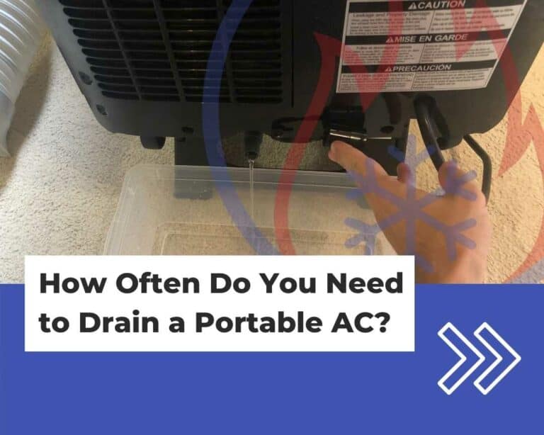 How often do you need to drain a portable air conditioner