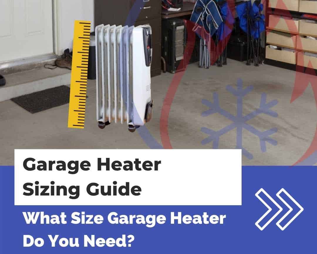 Garage Heater Sizing Guide
