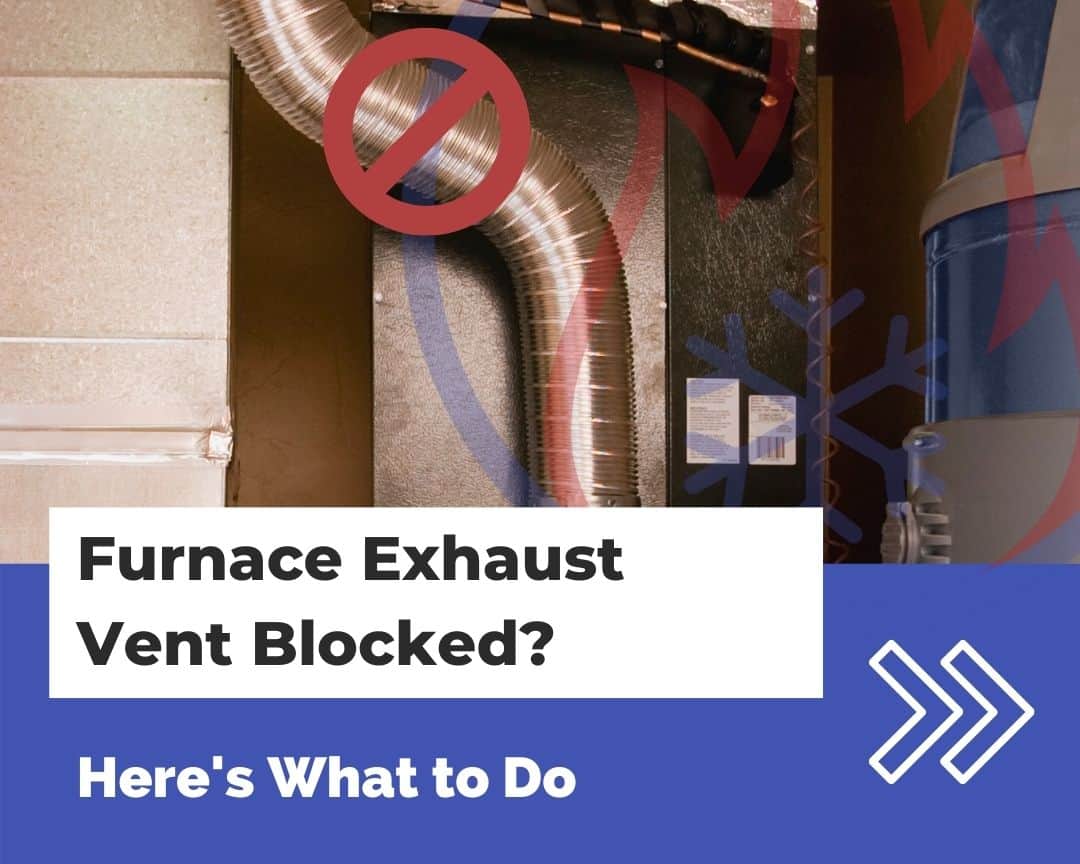 Furnace Exhaust Vent Blocked