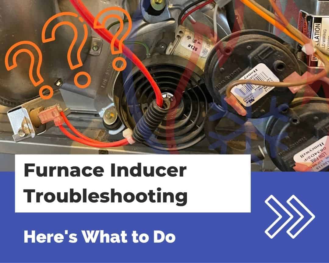Furnace Inducer Troubleshooting