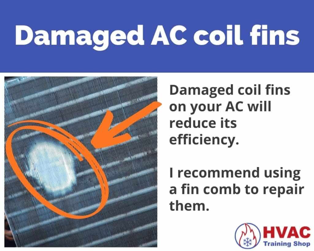 Repair the damaged AC coil fins with a fin comb