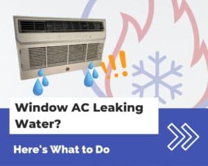 Window AC leaking water Here's What to Do