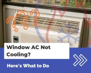Window AC Not Cooling Here’s What to Do