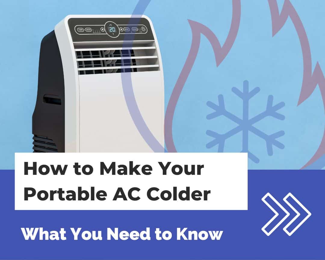 How to Make Your Portable AC Colder
