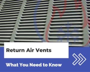 Return Air Vents - What You Need to Know