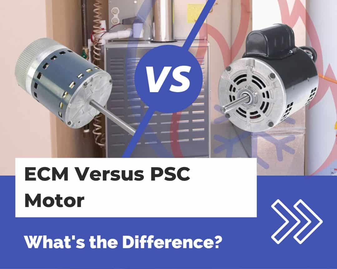 ECM Versus PSC Motor