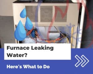 Furnace Leaking Water