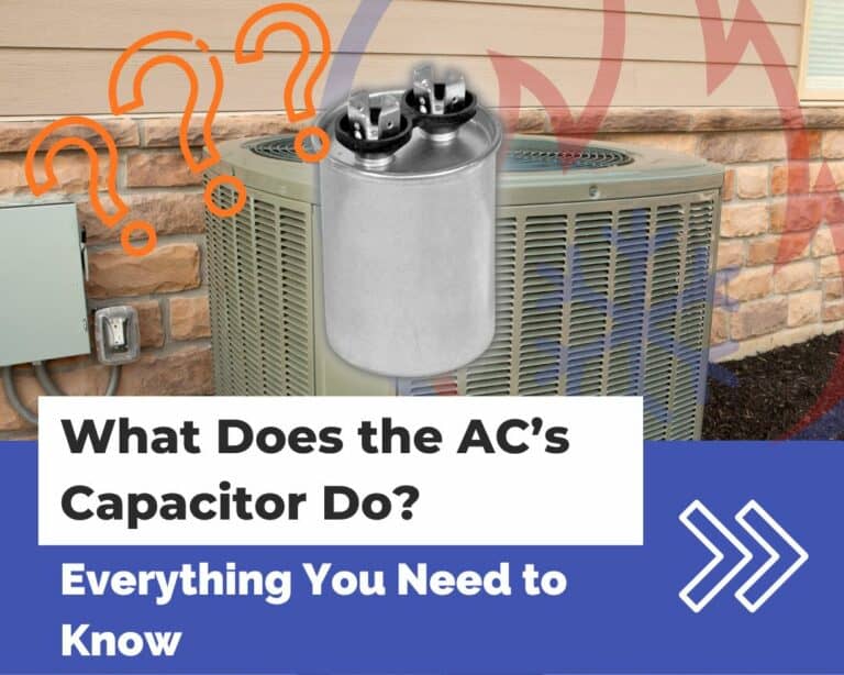What Does the AC’s Capacitor Do