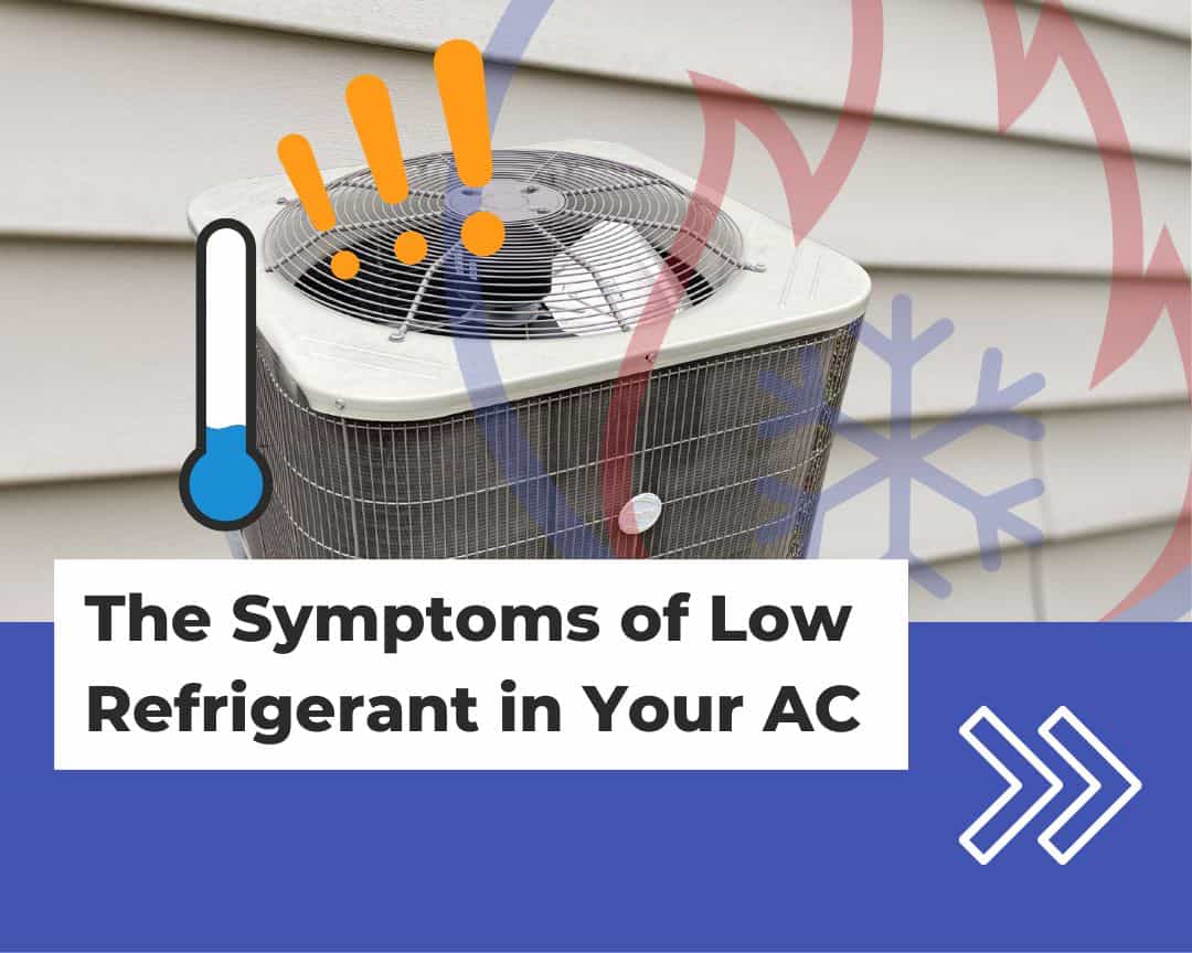 The Symptoms of Low Refrigerant in Your AC