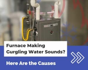 Furnace Making Gurgling Water Sounds